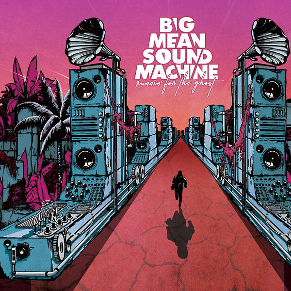 BIG MEAN SOUND MACHINE - Runnin' For The Ghost Vinyl LP