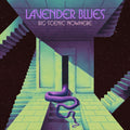 BIG SCENIC NOWHERE - Lavender Blues Vinyl LP