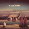 BIG SCENIC NOWHERE - Vision Beyond Horizon Vinyl LP