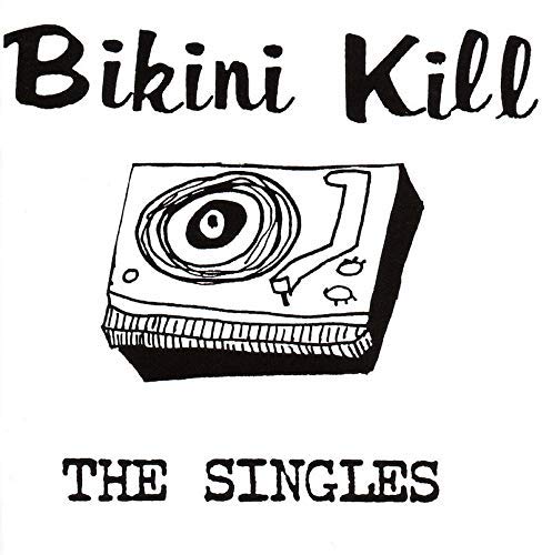 BIKINI KILL - The Singles Vinyl