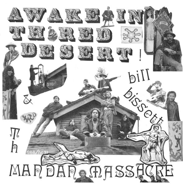 BILL BISSETT & TH MANDAN MASSACRE - Awake in th' Red Desert Vinyl LP