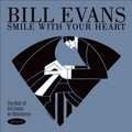 Bill Evans - Smile With Your Heart: The Best of Bill Evans on Resonance (Indie Exclusive, 180 Gram Vinyl) Vinyl