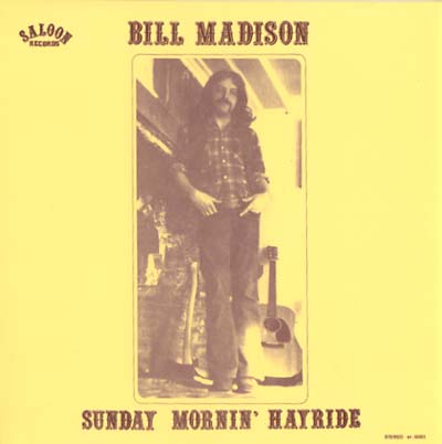 BILL MADISON - Sunday Mornin' Hayride CD