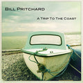 BILL PRITCHARD - A Trip to the Coast Vinyl LP+CD