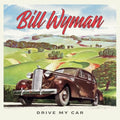 Bill Wyman - Drive My Car Vinyl