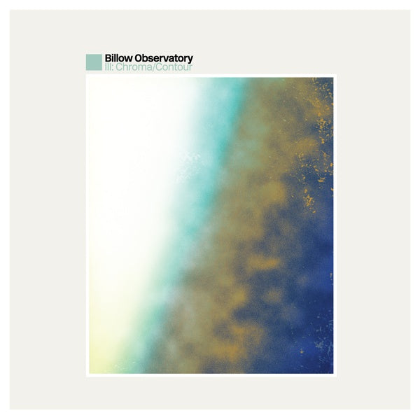 BILLOW OBSERVATORY - III: Chroma/Contour CD CD