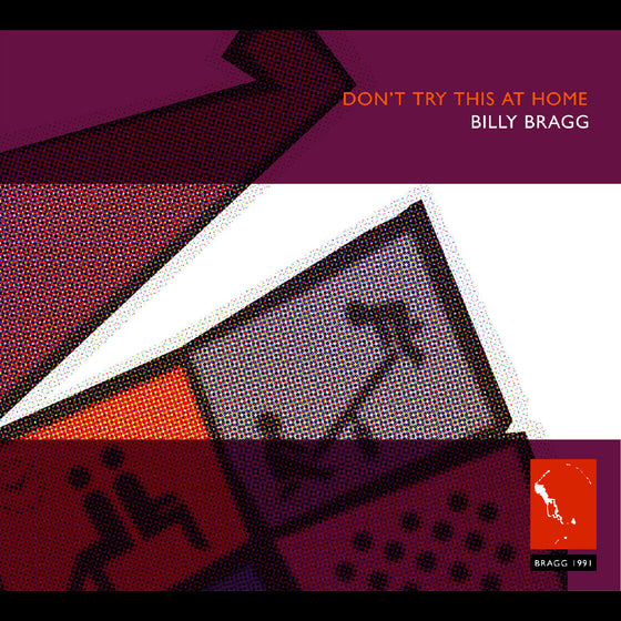 Billy Bragg - Dont Try This At Home CD
