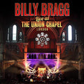 Billy Bragg - Live At The Union Chapel London CD
