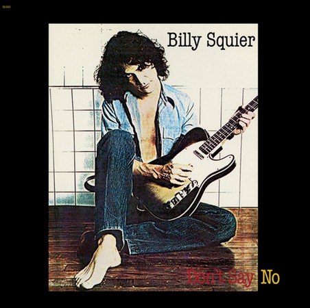 Billy Squier - Don't Say No (Remastered, 180 Gram Vinyl) Vinyl