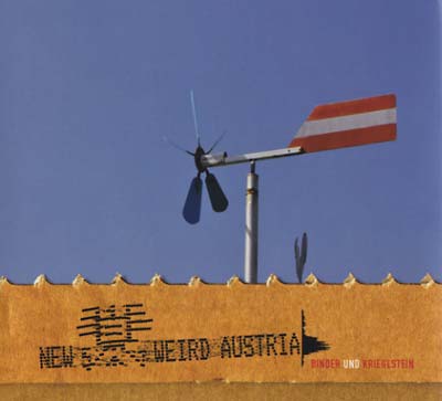 BINDER & KRIEGLSTEIN - New Weird Austria CD CD