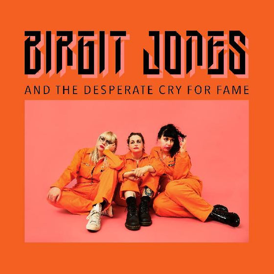 Birgit Jones - Birgit Jones And The Desperate Cry For Fame Vinyl LP