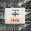 Bitter Calm - Eternity In The Lake of Fire Vinyl LP, Hype Sticker, Insert w/ Art and Lyrics