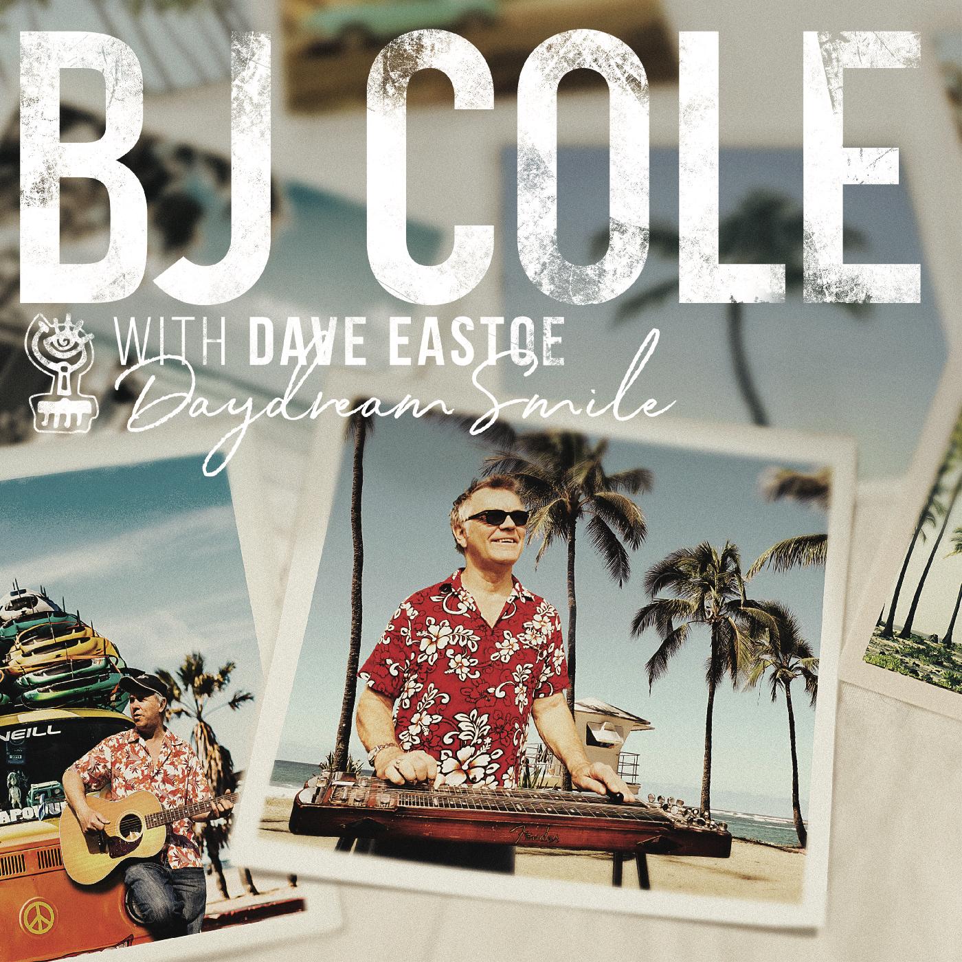 BJ & Dave Eastoe Cole - Daydream Smile Vinyl LP