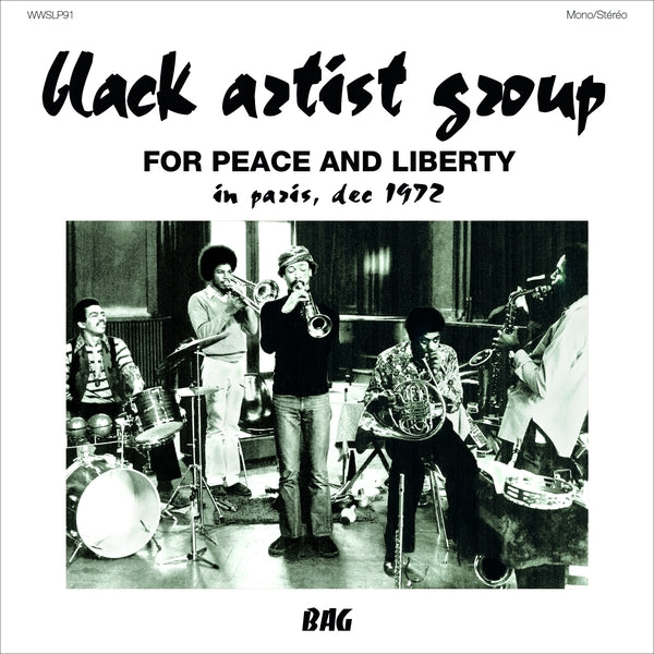 BLACK ARTIST GROUP - For Peace And Liberty: In Paris, Dec 1972 Vinyl LP