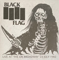 Black Flag - Live At The On Broadway: July 23, 1982 (Limited Edition, Red Vinyl) [Import] Vinyl