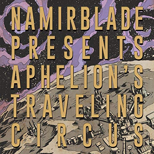 Blade, Namir - Aphelion'S Traveling Circus Vinyl LP, Purple & Yellow with Splatter Vinyl, Slip Sleeve / Jacket