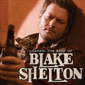 Blake Shelton - Loaded: The Best of Blake Shelton (2 Lp's) Vinyl