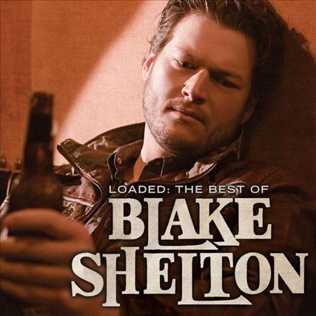 Blake Shelton - Loaded: The Best of Blake Shelton (2 Lp's) Vinyl