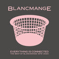 BLANCMANGE - Everything Is Connected: The Best Of Blancmange 1979-2024 Vinyl LP