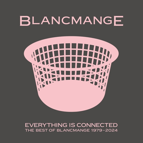 BLANCMANGE - Everything Is Connected: The Best Of Blancmange 1979-2024 Vinyl LP
