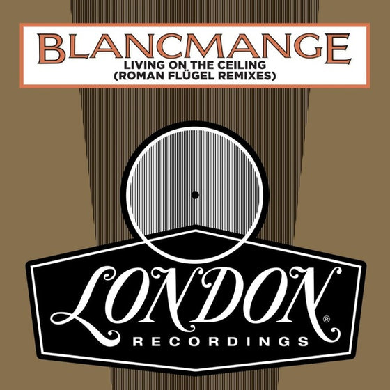 BLANCMANGE - Living On The Ceiling (Roman Flugel Remixes) Vinyl 12"