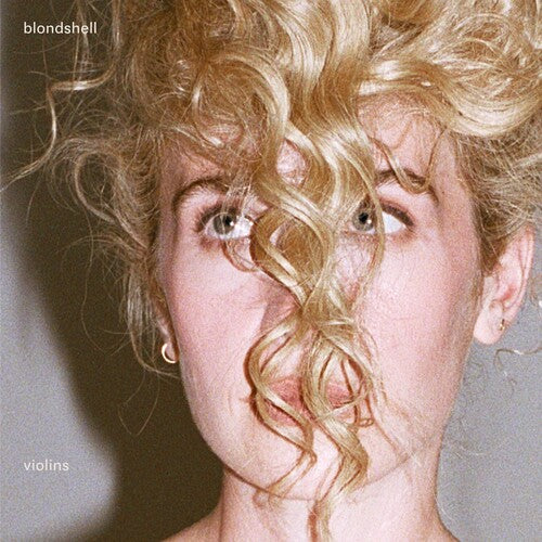 Blondshell - Violins [Explicit Content] Vinyl