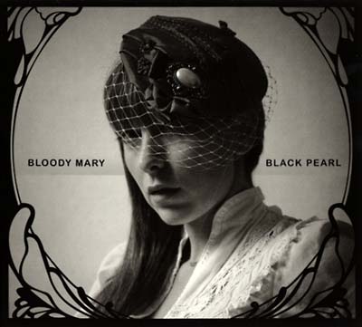 BLOODY MARY - Black Pearl CD