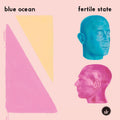 Blue Ocean - Fertile State (PINK & BLUE SWIRL VINYL) Vinyl LP Pink & Blue Swirl Vinyl [w/ download card]