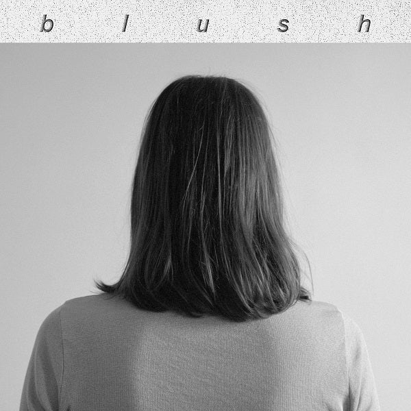 Blush - Blush Vinyl 12" Vinyl