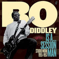 Bo Diddley - Is A...Sessionman - Studio Work 1955-1957 CD CD
