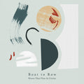 BOAT TO ROW - Rivers That Flow In Circles Vinyl LP