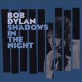 Bob Dylan - Shadows in the Night (180 Gram Vinyl, Download Insert) Vinyl