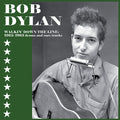 Bob Dylan - Walkin' Down The Line: 1962-1963 Demos And Rare Tracks Vinyl LP