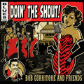 Bob & Friends Corritore - Doin' The Shout! CD