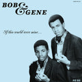 Bob & Gene - If This World Were Mine (Reissue) Vinyl LP w/ download code