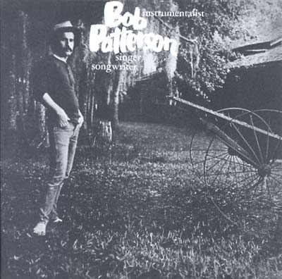 BOB PATTERSON - Instrumentalist, Singer, Songwriter CD CD