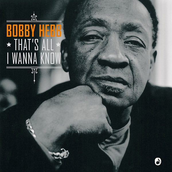 BOBBY HEBB - That's All I Wanna Know Vinyl LP+CD
