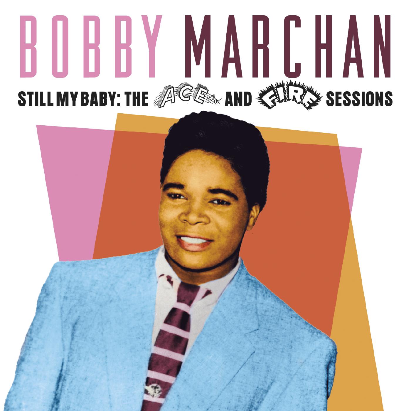Bobby Marchan - Still My Baby: The Ace & Fire Sessions CD 2CD Digipak