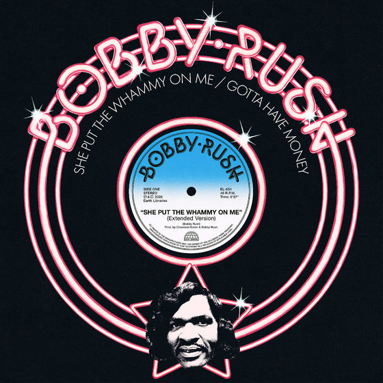 Bobby Rush - She Put The Whammy On Me B/W Gotta Have Money Vinyl
