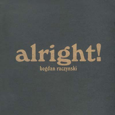Bogdan Raczynski - alright! CD CD