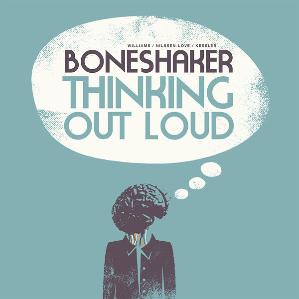 BONESHAKER - Thinking Out Loud Vinyl LP
