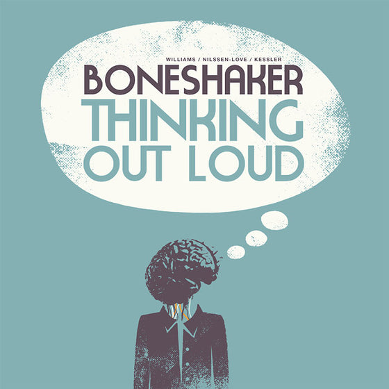 BONESHAKER - Thinking Out Loud Vinyl LP