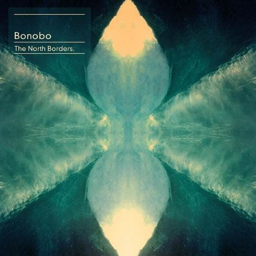Bonobo - The North Borders (180 Gram Vinyl, Downloadable Bonus Tracks) (2 Lp's) Vinyl 2xLP 180g w/ download