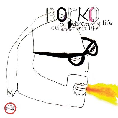 BORKO - Celebrating Life CD CD