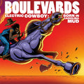 Boulevards - Electric Cowboy: Born In Carolina Mud Vinyl LP Gatefold, Sleeve, Black Vinyl, 1xLP