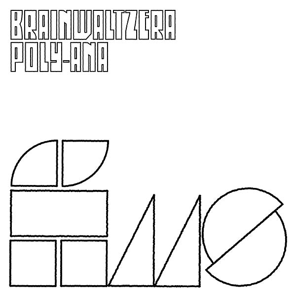 BRAINWALTZERA - Poly-Ana CD CD