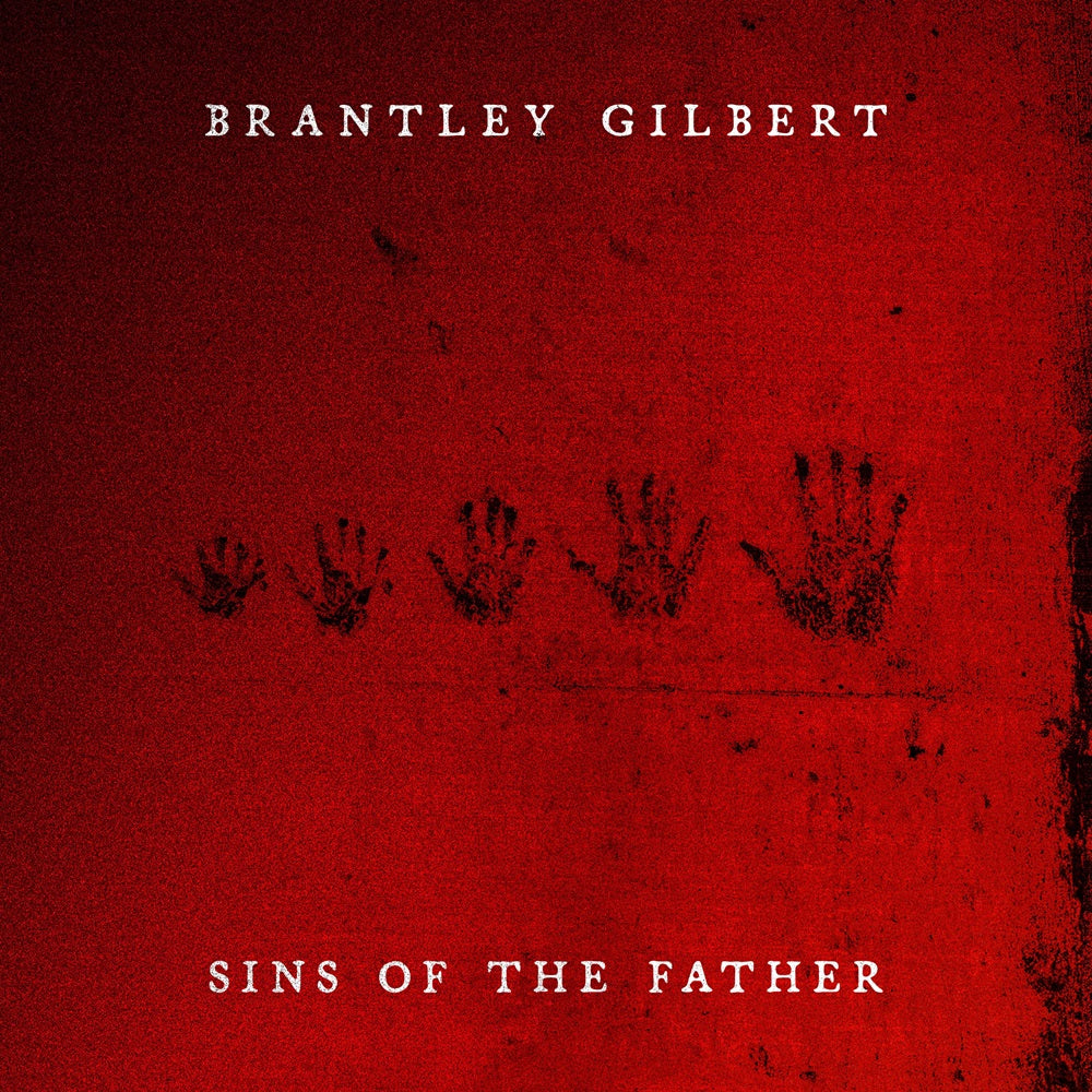 Brantley Gilbert - Sins Of The Father [LP] Vinyl