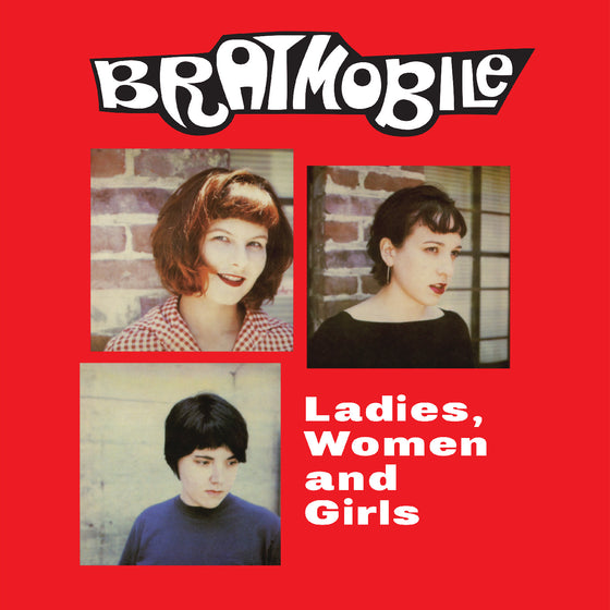 Bratmobile - Ladies, Women and Girls (RED VINYL) Vinyl LP, Red Vinyl, Insert with Lyrics & Credits