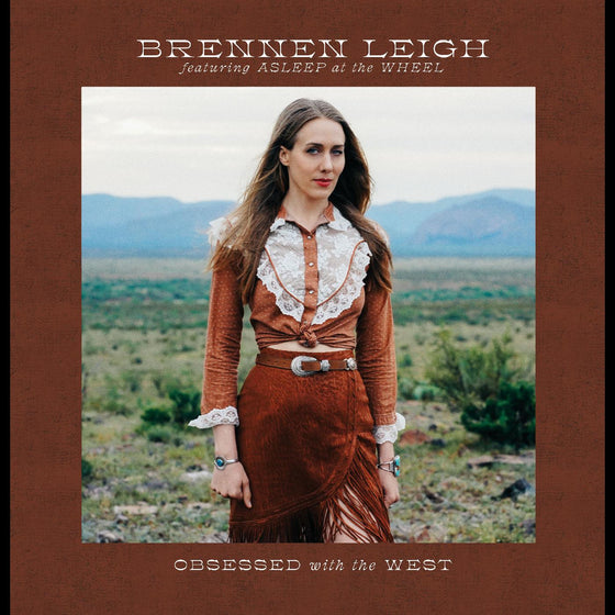 Brennen Leigh Featuring Asleep At The Wheel - Obsessed With the West Vinyl LP