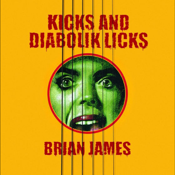Brian James - Kicks…And Diabolik Licks CD